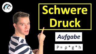 Aufgabe zum Schweredruck  Physik Tutorial [upl. by Llyrehc]