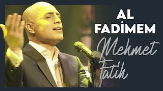 Al Fadimem  Mehmet Fatih [upl. by Thistle]