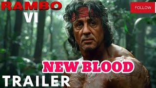 rambo 6NEW BLOODFİRST TRAİLER ☆SYLVESTER STALLONE [upl. by Neelyahs743]