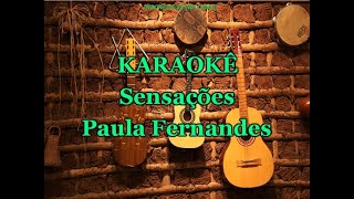 Karaokê Sensações  Paula Fernandes [upl. by Kylila496]