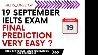 19 SEPTEMBER 2024 IELTS EXAM PREDICTION  SEPTEMBER IELTS EXAM  IELTS PREDICTION 19 SEPTEMBER EXAM [upl. by Rugg]