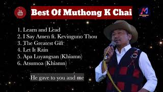 Reviving The Best of Muthong K Chai  Winner of Music Awards of Nagaland 2013  Khiamniungan Song [upl. by Ardene]