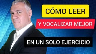 Cómo LEER y VOCALIZAR MEJOR en UN SÓLO EJERCICIO [upl. by Sigismond]