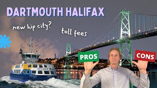 Pros and Cons of Living in Dartmouth Nova Scotia [upl. by Onitram]