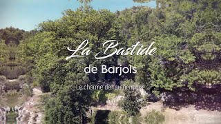 La Bastide de Barjols [upl. by Duval]