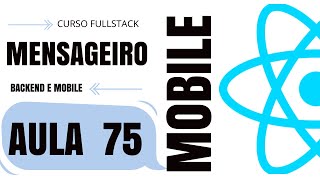 CURSO FULLSTACK MENSAGEIRO  DEVELOPMET SIGNUP  REACT NATIVE  AULA 75  PARTE  III [upl. by Lanford]