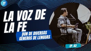 Ministerios Plenitud I LA VOZ DE LA FE  Don de Diversos Géneros de Lenguas  2T Ep 03 [upl. by Yruj]