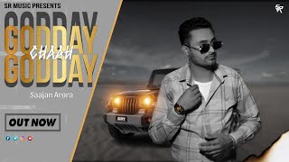 GODDAY GODDAY CHA SAJAN ARORA MR SAANI gill sukhchain New punjabi SONG [upl. by Chesnut]