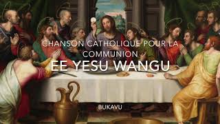 Ee Yesu Wangu  Chanson Catholique pour la Communion [upl. by Inal]