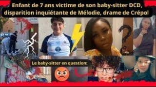 Enfant de 7 ans DCD disparition de Mélodie quotdramequot de Crépol retour sur les derniers faits divers [upl. by Acinomahs]