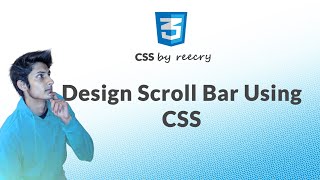 Design Customize Scroll Bar Using CSS  CSS Tutorials [upl. by Zile]