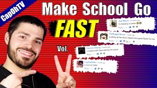 How to Make School Go By Faster Vol 2 [upl. by Orella]