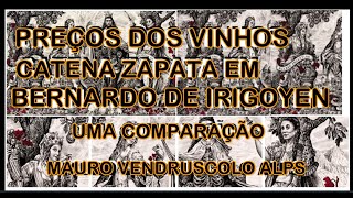 PREÇOS DOS VINHOS CATENA ZAPATA EM BERNARDO DE IRIGOYEN NA ARGENTINA [upl. by Meehyrb577]