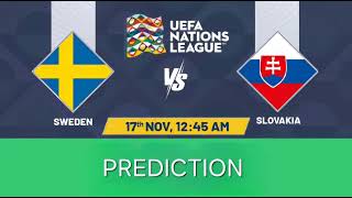 Sweden VS Slovakia  UEFA Of Nations Match Prediction [upl. by Ayarahs64]