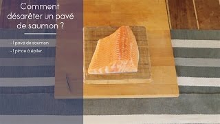 Recette  Comment désarêter un pavé de saumon  ELLE Cuisine [upl. by Viglione]