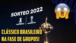 TODOS os GRUPOS da LIBERTADORES e SULAMERICANA 2022 [upl. by Issi]