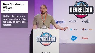 Kicking the hornets nest  Don GoodmanWilson  DevRelCon London 2018 [upl. by Sudnak]