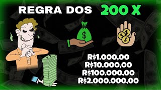 Multiplique Seu DINHEIRO Com a REGRA Dos 200 Vezes [upl. by Iran]