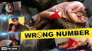 Wrong Number  Full Hindi Thriller Movie  Raqesh Bapat Parvin Dabas Richa Pallod Rinku Ghosh [upl. by Linea449]