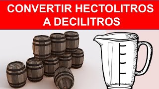 convertir hectolitros a decilitros [upl. by Arehsat]