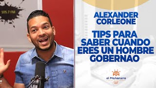 Tips para saber cuando eres un hombre gobernao  Alexander Corleone [upl. by Monreal]