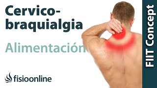 Cervicobraquialgia derecha  Alimentación nutrición y modificaciones en la dieta [upl. by Constance]