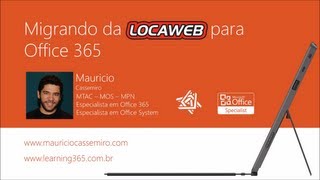 Migrando Locaweb para Office 365  Parte 2 [upl. by Iborian]