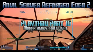 Empyrion Galactic Survival  Anvil Server Reforged Eden 2 Playthru part 10 [upl. by Iduj]