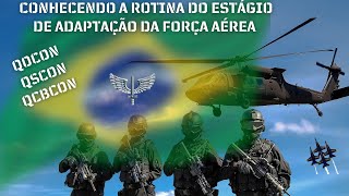 Tudo sobre o Estágio de Adaptação do QOCon QSCon e QCBCon da FAB  Rotina e Preparação Militar [upl. by Annabal]