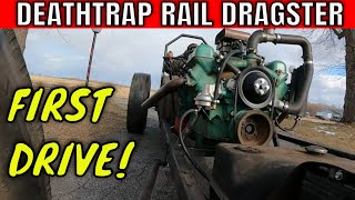 First Drive In My Nailhead Powered Deathtrap Rail Dragster [upl. by Carnes]