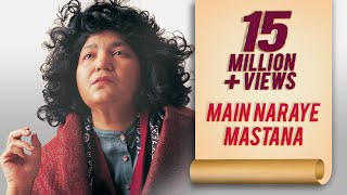 Abida Parveen Sufi Song  Main Naraye Mastana  Sufi Kalaam [upl. by Marigolda]