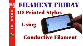 Filament Friday 32  3D Printed Stylus for iPhone using Conductive Filament [upl. by Gram]