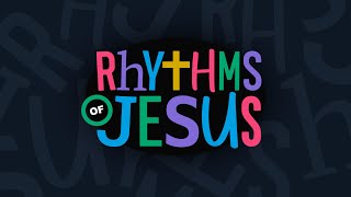 RHYTHMS OF JESUS COMMUNITY 2  Better Together in Gods Word II [upl. by Lehsreh38]