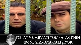 Polat ve Memati Tombalacının Evine Sızmaya Çalışıyor  Kurtlar Vadisi 31Bölüm [upl. by Soraya286]