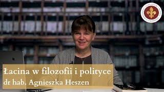 Łacina językiem filozofii i polityki  dr hab Agniesza Heszen [upl. by Flavius]