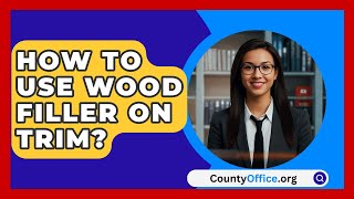 How To Use Wood Filler On Trim  CountyOfficeorg [upl. by Rivalee]