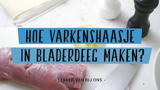 Hoe varkenshaasje in bladerdeeg maken [upl. by Carie470]