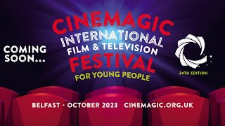 CINEMAGIC FESTIVAL trailer  Cinemagic Film Festival 2023 [upl. by Ormand]