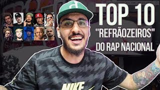 Top 10 Fazedores De Refrão Do Rap Nacional  O Novo No Pedaço  Falatuzetrê [upl. by Barnes]