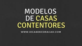 15 Casas Contentores  Modelos e Ideias [upl. by Agler]