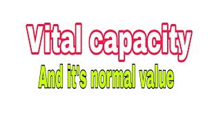 vital capacity and its normal value [upl. by Nicol386]