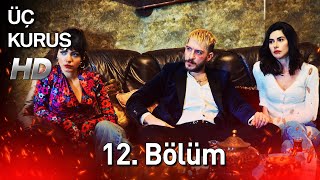 Üç Kuruş 12 Bölüm Full HD [upl. by Marijane355]