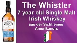 303  The Whistler 7 year old Single Malt Irish Whiskey Verkostung von WhiskyJason [upl. by Savart548]