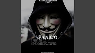 Panico feat Sombra PR [upl. by Carlee]