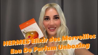 HERMES Elixir des Merveilles Eau De Parfum Unboxing  Kutu Açılışı hermes [upl. by Ateiluj]