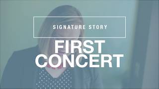 Signature Story First Concert [upl. by Nager]