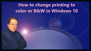 How to change printing to color or BampW in Windows 10 [upl. by Acila126]