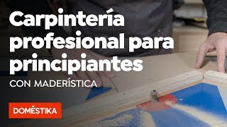 Carpintería profesional para principiantes – Curso online de Maderística  Domestika [upl. by Zehe606]