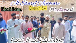 Alsharif autocare Branch 4 OpeningEFI Electrician amp MechanicalCanal road Faisalabad 03476690447 [upl. by Frechette]