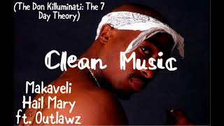 2Pac  Hail Mary feat Outlawz Clean Audio Read Desc [upl. by Werdna]